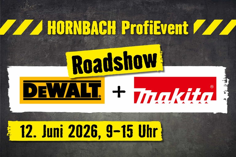 HORNBACH ProfiEvent Roadshow mit DeWalt Logo und Makita Logo am 12. Juni 2026 von 9 bis 15 Uhr.