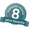 8 Jahre Garantie 8 Jahre Garantie