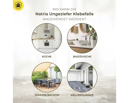 Anwendungsbereiche der Natria Ungeziefer Klebefalle: Küche, Bad oder Dusche, Terrasse oder Balkon, Keller oder Garage