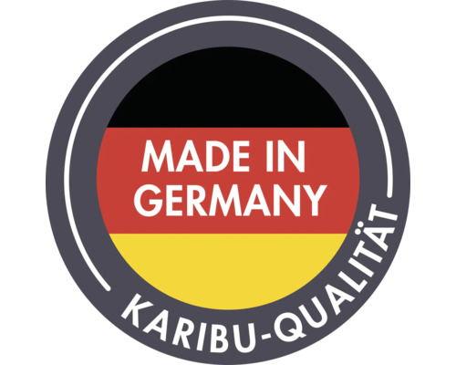 Made in Germany Karibu Qualität Siegel