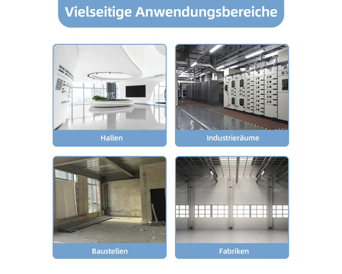 Verschiedene Einsatzbereiche: Hallen, Industrieräume, Baustellen, Fabriken