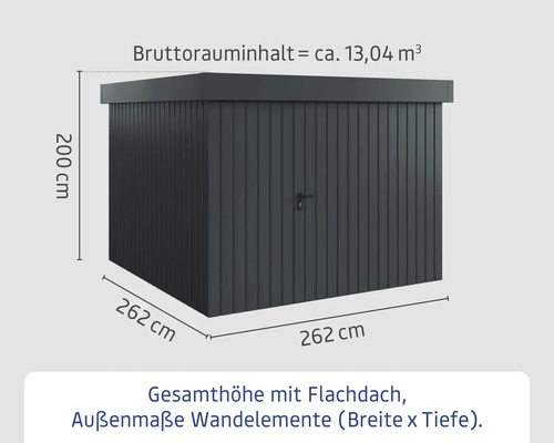 Abmessungen Gartenhaus mit Flachdach, Aussenmasse Wandelemente Breite 262 cm x Tiefe 262 cm, Gesamthöhe 200 cm, Bruttorauminhalt circa 13,04 Kubikmeter