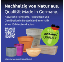 Verschiedene Pflanzgefäße mit dem Sustaina Quality Siegel