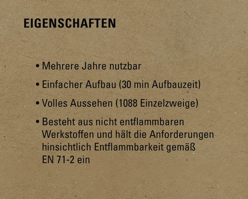 Eigenschaften: Mehrere Jahre nutzbar, einfacher Aufbau, volles Aussehen, besteht aus nicht entflammbaren Werkstoffen und entspricht den Anforderungen der Entflammbarkeit gemäß EN 71-2.
