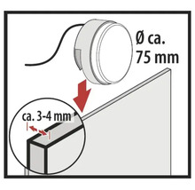 Runde Leuchte mit Durchmesser circa 75 Millimeter, geeignet für Oberflächen mit einer Dicke von circa 3 bis 4 Millimeter.