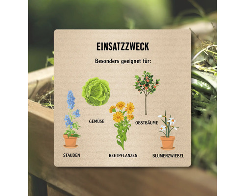 Informationsgrafik zum Einsatzzweck: Besonders geeignet für Stauden, Gemüse, Beetpflanzen, Obstbäume und Blumenzwiebeln.