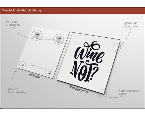 Glasbild mit dem Schriftzug Wine Not und rückseitiger Aufhängung
