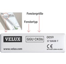 Informationsetikett eines Velux Dachfensters mit Fenstertyp GGU CK06 und Fenstergrößendetails.