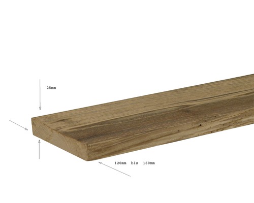 Holzbrett mit den Maßen 25 mm mal 120 mm bis 160 mm
