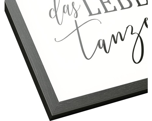 Gerahmtes Poster mit dem Text ''das Leben tanzen''