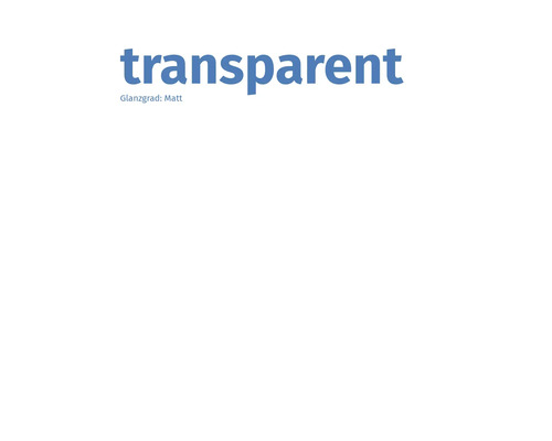 Beschriftung Transparent, Glanzgrad: Matt