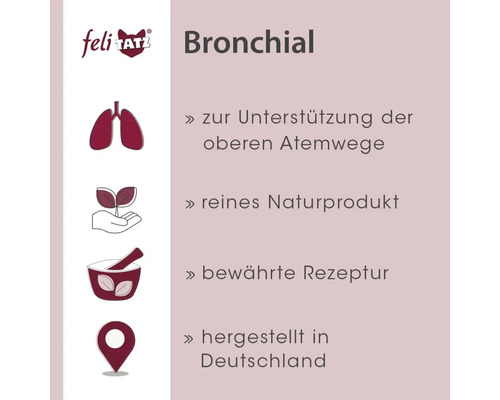 FeliTatz Bronchial Produktinformationen: Zur Unterstützung der oberen Atemwege, reines Naturprodukt, bewährte Rezeptur, hergestellt in Deutschland.