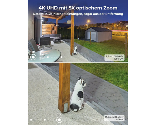 Außenansicht mit 5-fach optischem Zoom und 4K Ultra HD Klarheit