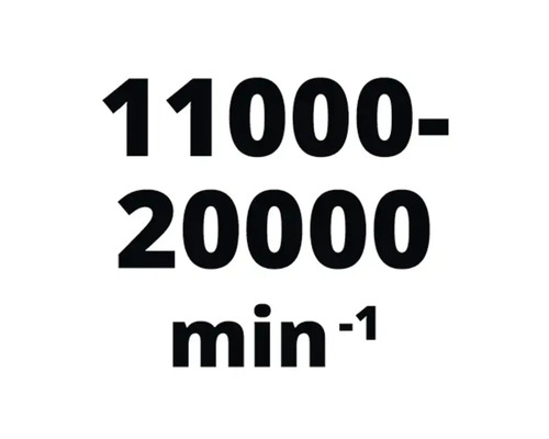 11000 bis 20000 Umdrehungen pro Minute