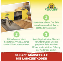Neudorff Logo. Anleitung für die Sugan Mäusefalle: Köderbox öffnen, Falle bestücken, an der Wand platzieren und die gespannte Falle einsetzen.