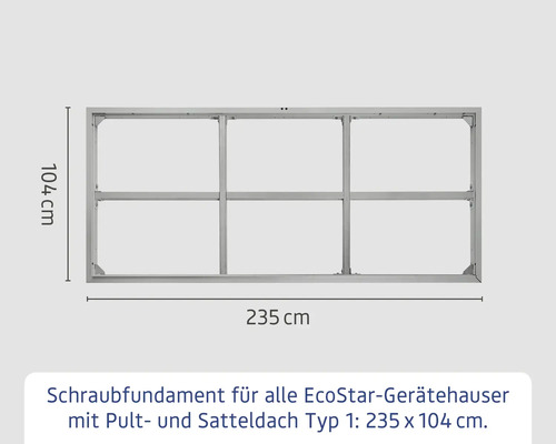 Schraubfundament für EcoStar Gerätehäuser mit Pultdach und Satteldach, 235 mal 104 Zentimeter