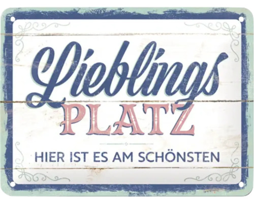 Metallschild mit dem Text Lieblingsplatz Hier ist es am Schönsten