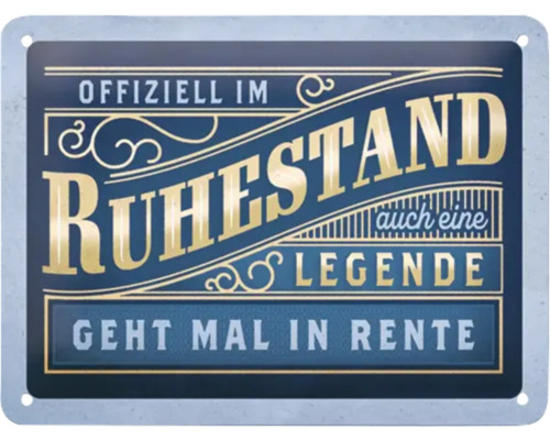 Dekoratives Schild mit der Aufschrift Offiziell im Ruhestand auch eine Legende geht mal in Rente.