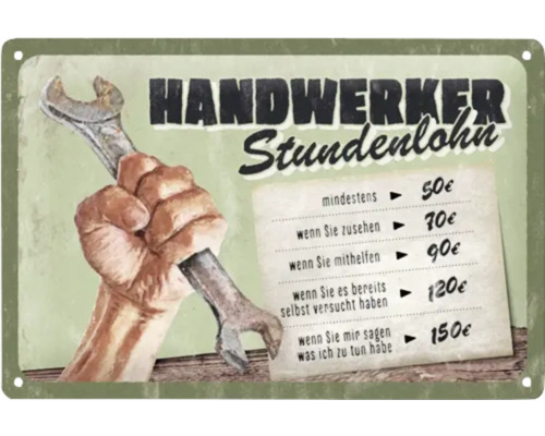 Metallschild mit Handwerker Stundenlohn Preisen