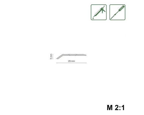 Profilleiste mit den Maßen 5 mm Höhe und 29 mm Breite, Symbole für Montage mit Klebstoff oder Schrauben
