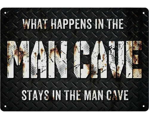 Dekoratives Metallschild mit dem Spruch: Was in der Männerhöhle passiert, bleibt in der Männerhöhle.