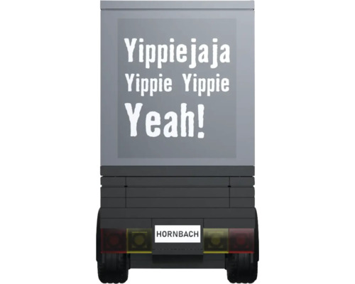 Hornbach Lastwagen mit dem Schriftzug 'Yippiejaja Yippie Yippie Yeah!'