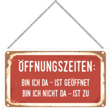 Metallschild mit Aufhängekette, Text Öffnungszeiten: Bin ich da - ist geöffnet, bin ich nicht da - ist zu, Vintage-Stil.