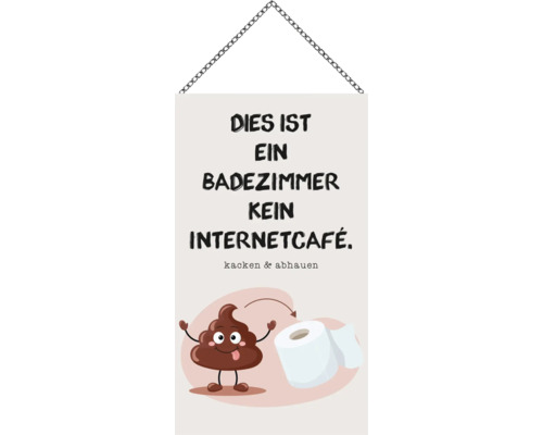 Dekoschild für das Badezimmer mit Aufschrift Dies ist ein Badezimmer kein Internetcafé, kacken und abhauen, Comicfigur, Metallkette.