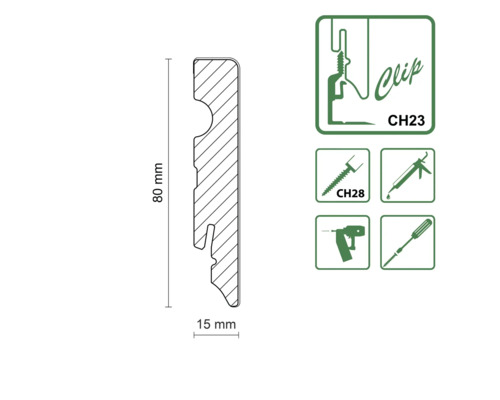 Querschnitt einer 80 mal 15 Millimeter Sockelleiste mit Montagehinweisen für Clip CH23, Schraubmontage CH28, Kleben, Nageln und Schrauben.