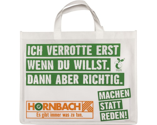 Tragetasche mit Hornbach Logo und dem Slogan: Ich verrotte erst, wenn du willst. Dann aber richtig.