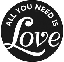 Alles was Sie brauchen ist Liebe Schriftzug