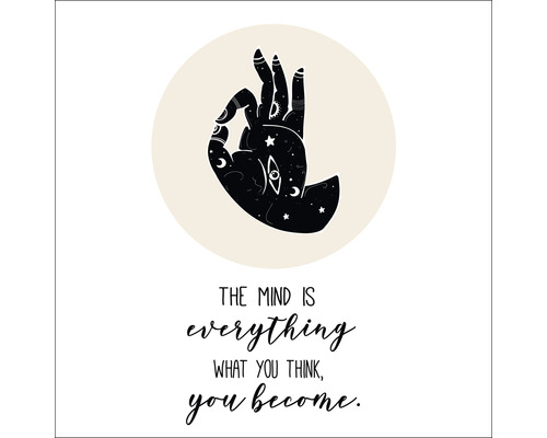 Illustration einer Hand mit Mond- und Sternmotiven und dem Schriftzug: The mind is everything. What you think, you become.