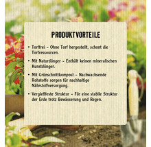 Produktvorteile: torffrei, mit Naturdünger, mit Grünschnittkompost, vergießfeste Struktur