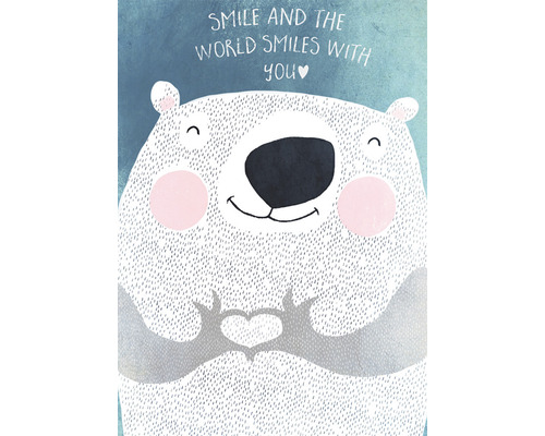 Illustration eines Bären mit herzförmigen Händen und dem Schriftzug Smile and the world smiles with you.