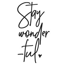 Schriftzug Stay wonderful
