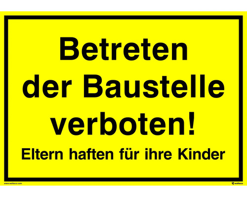 Warnschild "Betreten der Baustelle verboten! Eltern haften für ihre Kinder" 297x210 mm, Kunststoff