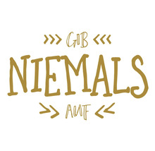 Grafik mit dem Schriftzug Gib niemals auf